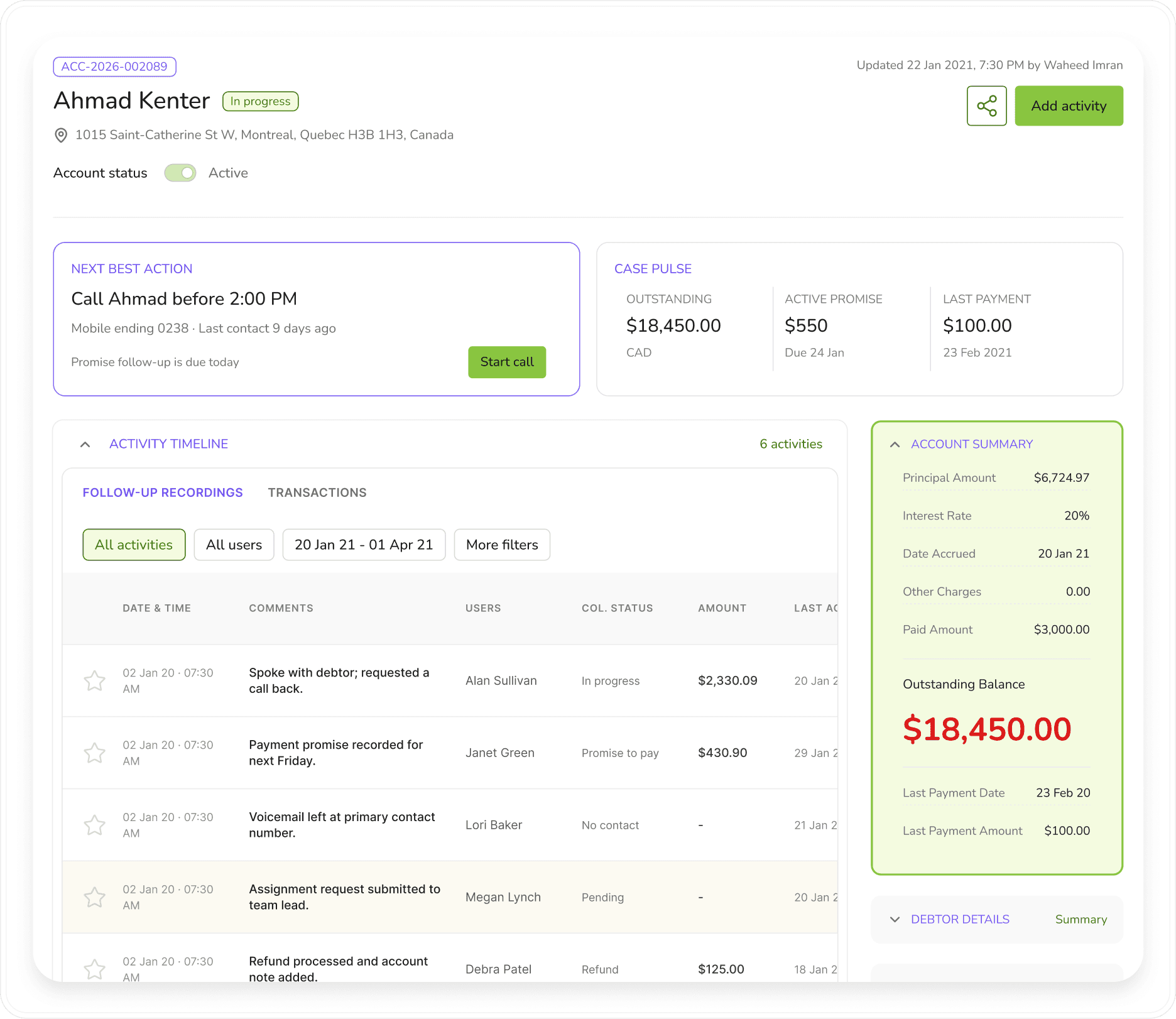 Keep the case in view. - Account context, next action, activity, and balance stay together.